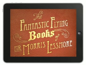 Fantastic Flying Books by Mr Morris Lessmore